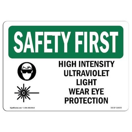 Signmission OSHA, 10" Height, Aluminum, 14" x 10", Landscape, High Intensity Ultraviolet Light With Symbol OS-SF-A-1014-L-10659